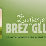 11. decembra 2014 je izšel dopolnjen ponatis knjige avtorice Suzane Kranjec Življenje BREZ GLUTENA